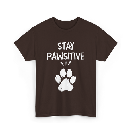 Stay Pawsitive Dog Paw Print T-Shirt - Dark Chocolate