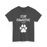 Stay Pawsitive Dog Paw Print T-Shirt - Dark Heather