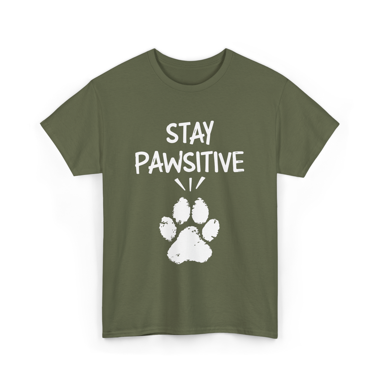 Stay Pawsitive Dog Paw Print T-Shirt - Military Green