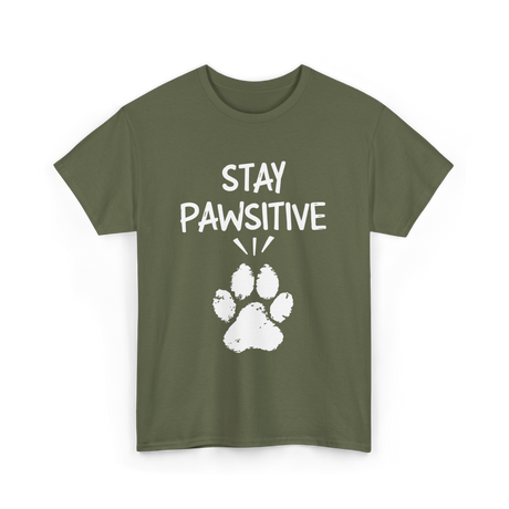 Stay Pawsitive Dog Paw Print T-Shirt - Military Green