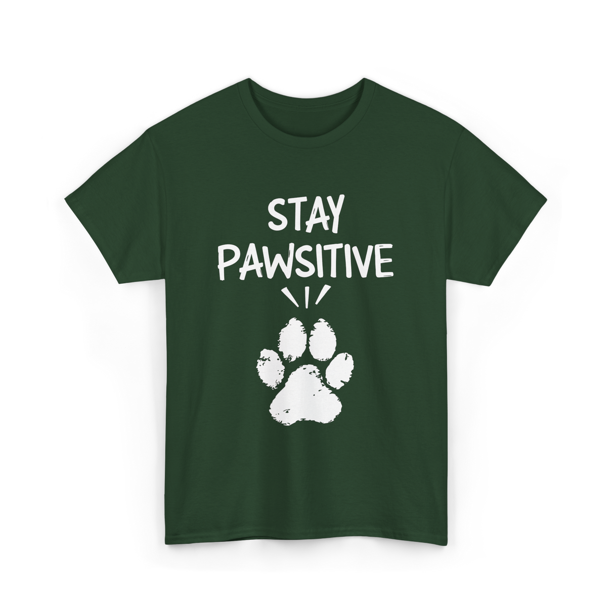 Stay Pawsitive Dog Paw Print T-Shirt - Forest Green