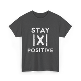 Stay Positive Absolute Value Math T-Shirt - Dark Heather