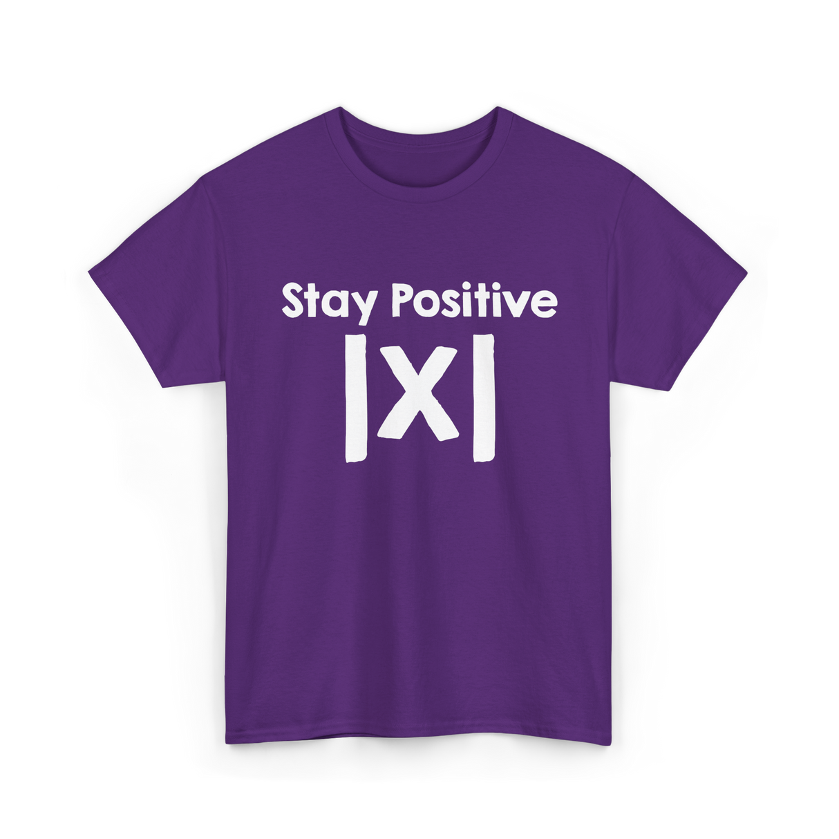 Stay Positive Math Mathematics T-Shirt - Purple