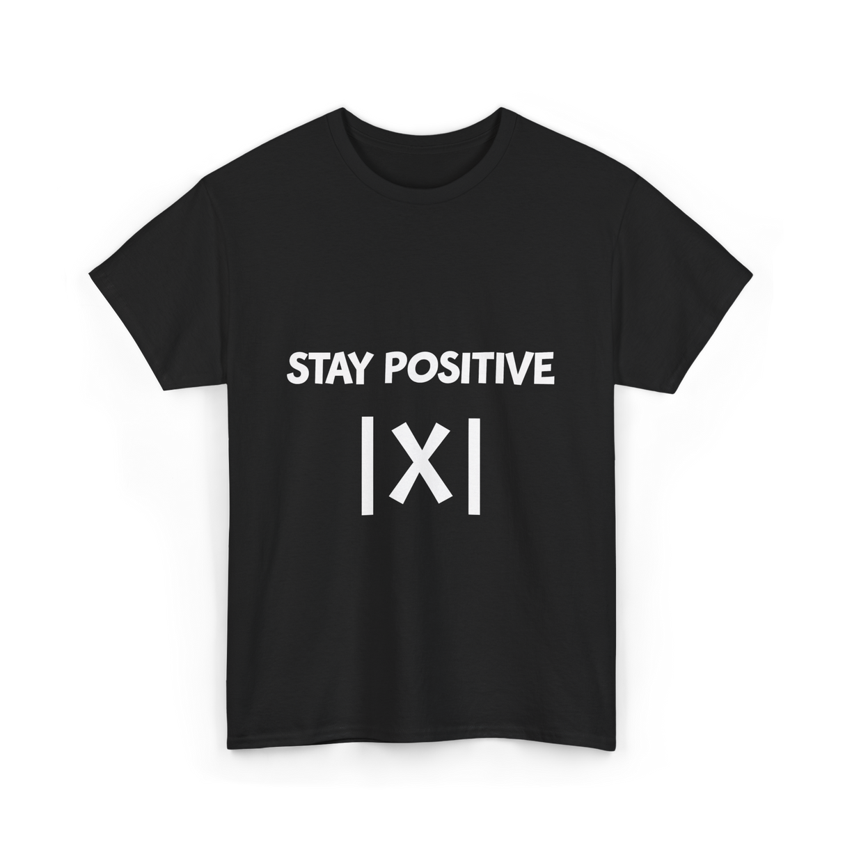 Stay Positive Math Teacher T-Shirt - Black