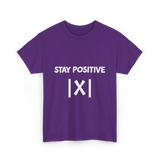 Stay Positive Math Teacher T-Shirt - Purple