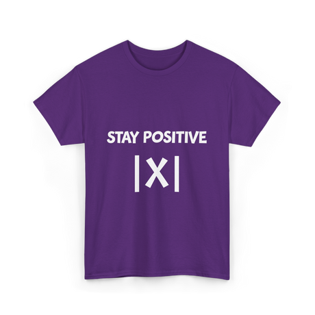 Stay Positive Math Teacher T-Shirt - Purple