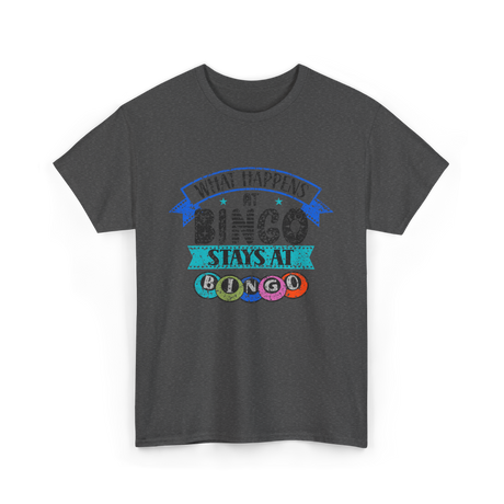 Stays At Bingo Bingo Player T-Shirt - Dark Heather