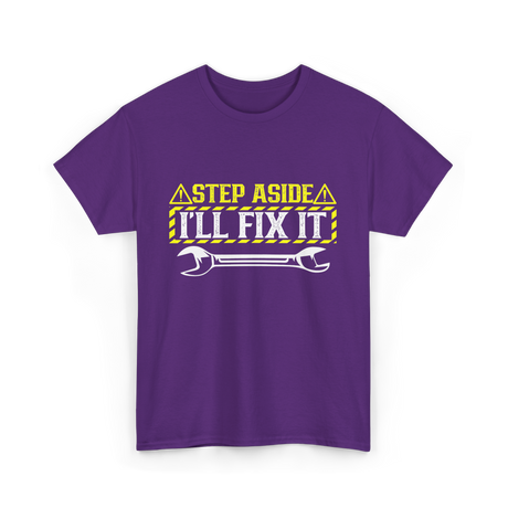 Step Aside I'll Fix It Repair T-Shirt - Purple