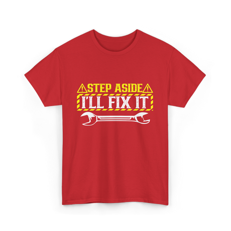 Step Aside I'll Fix It Repair T-Shirt - Red