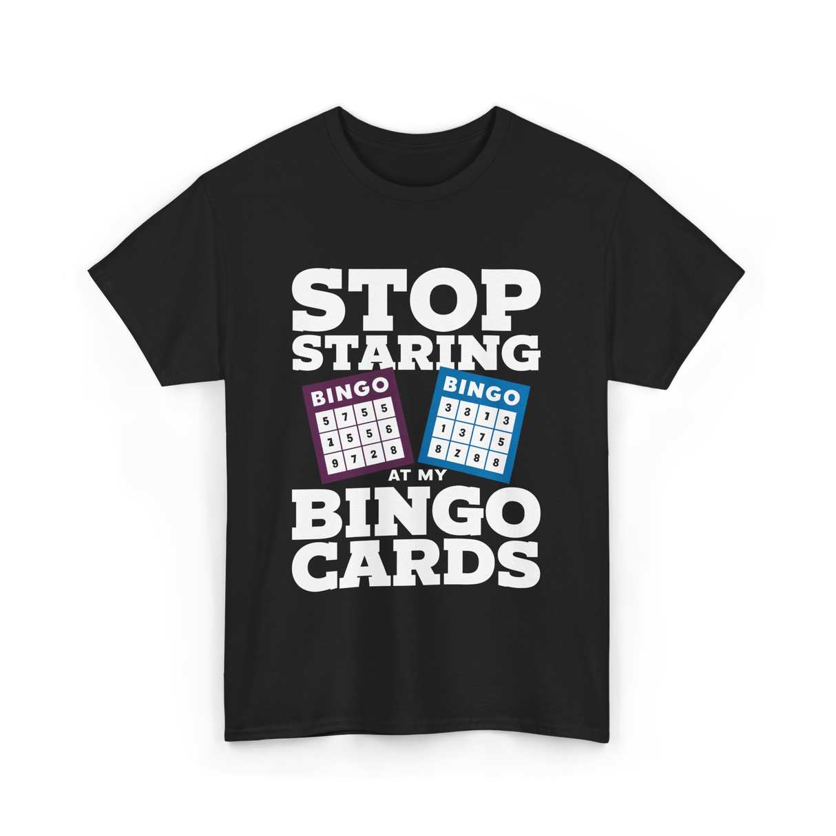 Stop Staring Bingo Cards Bingo T-Shirt - Black