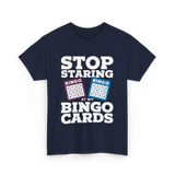 Stop Staring Bingo Cards Bingo T-Shirt - Navy