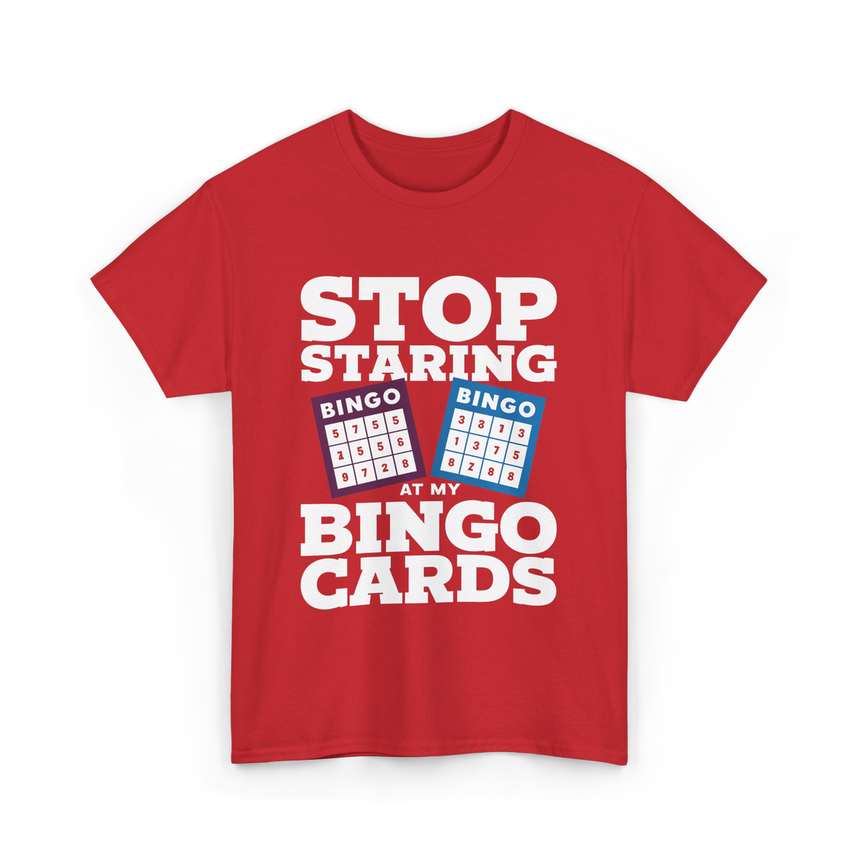 Stop Staring Bingo Cards Bingo T-Shirt - Red