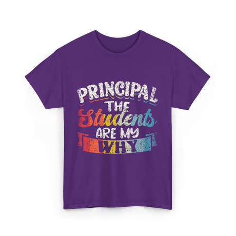 Students Are My Why Principal T-Shirt - Purple