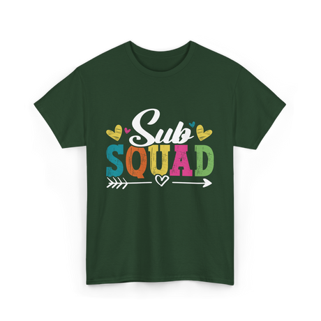 Sub Squad Teacher Substitute Education T-Shirt - Forest Green