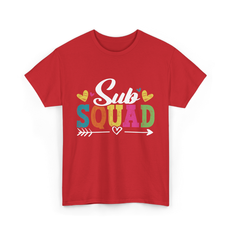 Sub Squad Teacher Substitute Education T-Shirt - Red