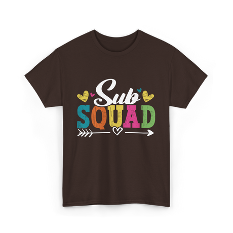 Sub Squad Teacher Substitute Education T-Shirt - Dark Chocolate