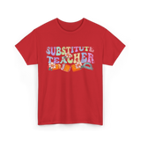 Substitute Teacher Education Teacher T-Shirt - Red