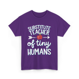 Substitute Teacher of Tiny Humans T-Shirt - Purple