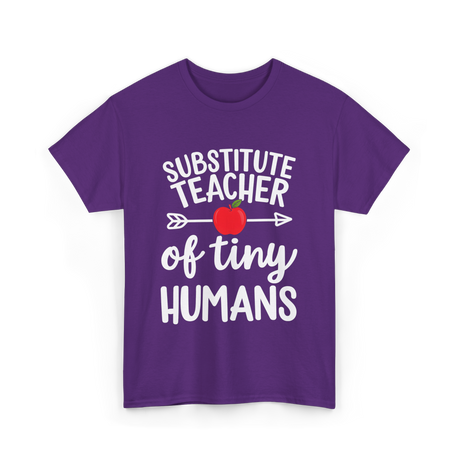 Substitute Teacher of Tiny Humans Teacher T-Shirt - Purple