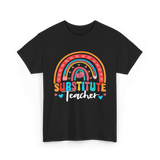 Substitute Teacher Rainbow Teacher T-Shirt - Black