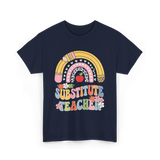 Substitute Teacher Rainbow Teacher T-Shirt - Navy