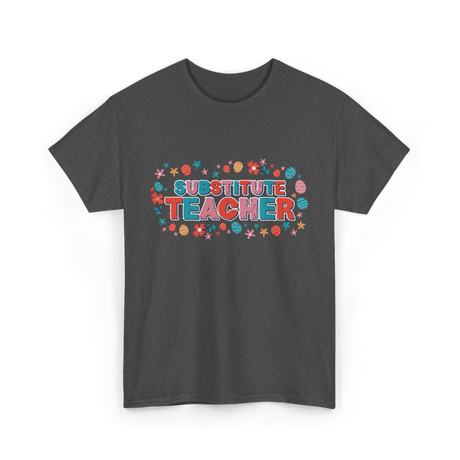 Substitute Teacher Women Education T-Shirt - Dark Heather