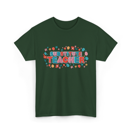 Substitute Teacher Women Education T-Shirt - Forest Green