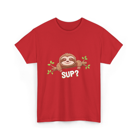 Sup Sloth Sloth Lover T-Shirt - Red