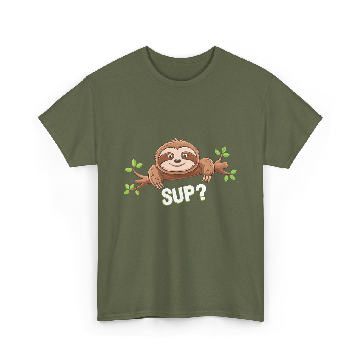 Sup Sloth Sloth Lover T-Shirt - Military Green