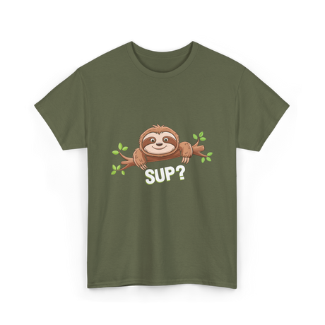 Sup Sloth Sloth Lover T-Shirt - Military Green