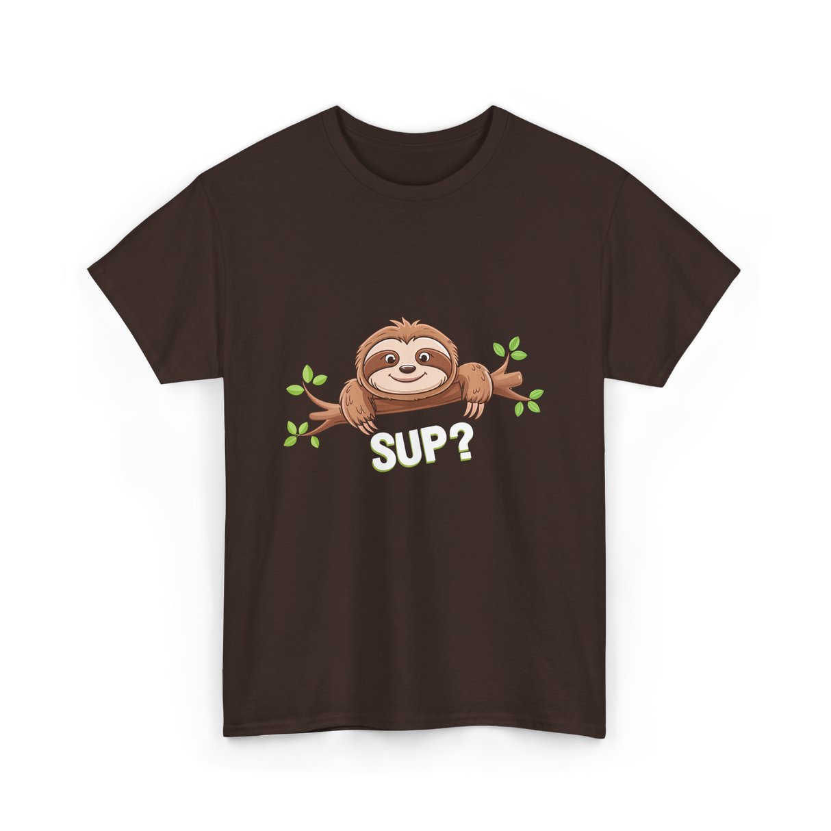 Sup Sloth Sloth Lover T-Shirt - Dark Chocolate