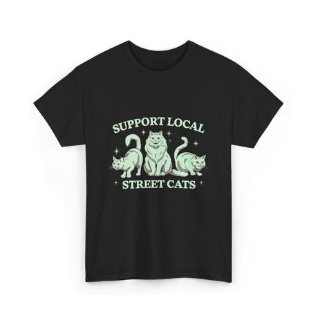 Support Local Street Cats Cat T-Shirt - Black