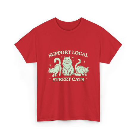 Support Local Street Cats Cat T-Shirt - Red