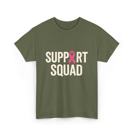 Support Squad Breast Cancer Awareness T-Shirt - Military Green