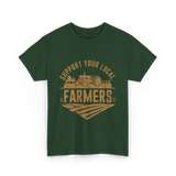 Support Your Local Farmers Farming T-Shirt - Forest Green
