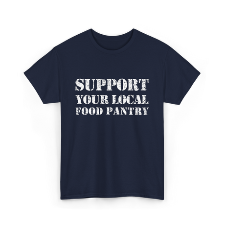 Support Your Local Food Pantry T-Shirt - Navy