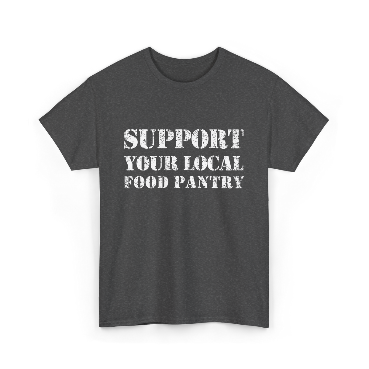 Support Your Local Food Pantry T-Shirt - Dark Heather