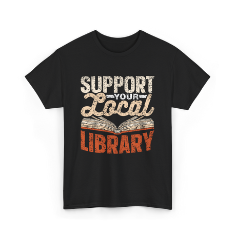 Support Your Local Library T-Shirt - Black