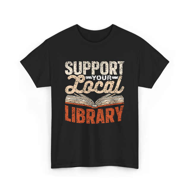 Support Your Local Library T-Shirt - Black