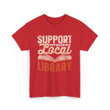 Support Your Local Library T-Shirt - Red