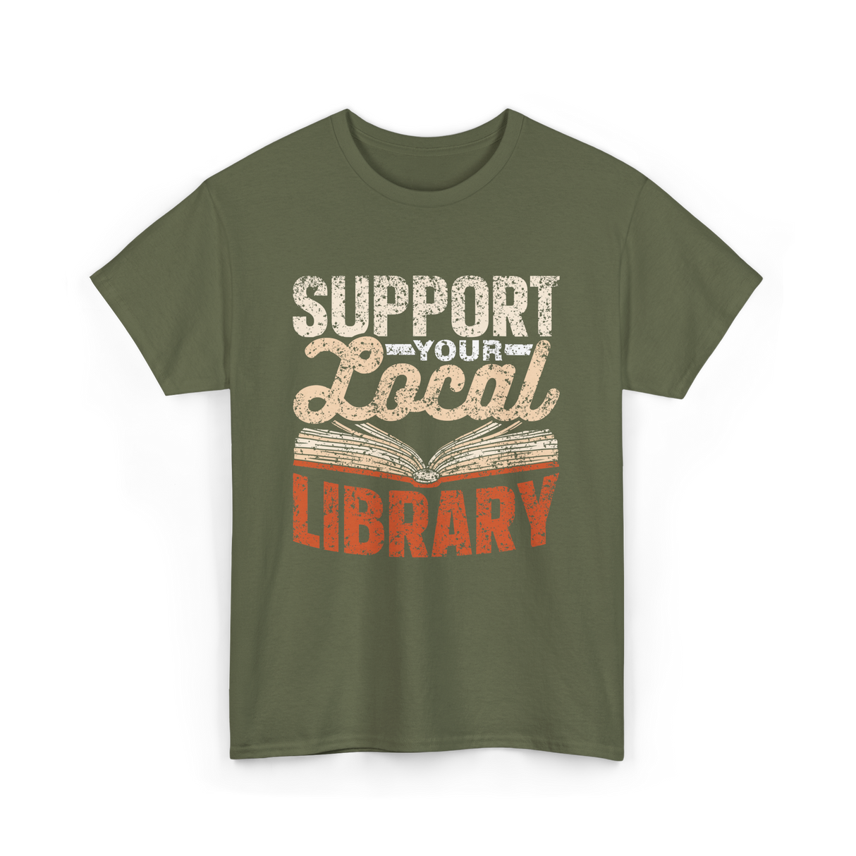 Support Your Local Library T-Shirt - Military Green