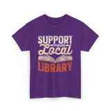 Support Your Local Library T-Shirt - Purple