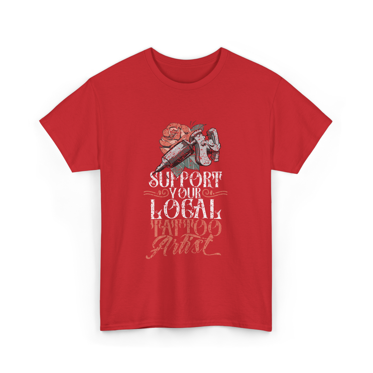 Support Your Local Tattoo Artist Art T-Shirt - Red