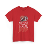 Support Your Local Tattoo Artist Art T-Shirt - Red