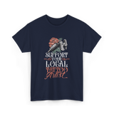 Support Your Local Tattoo Artist Art T-Shirt - Navy