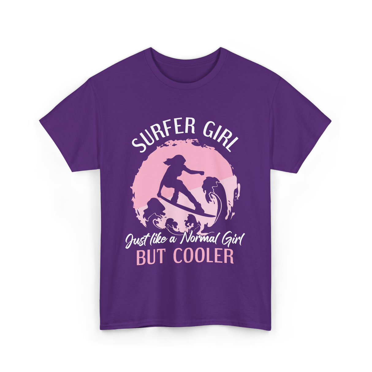 Surfer Girl Just Like A Normal Girl T-Shirt - Purple