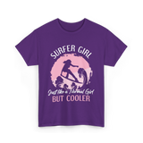 Surfer Girl Just Like A Normal Girl T-Shirt - Purple