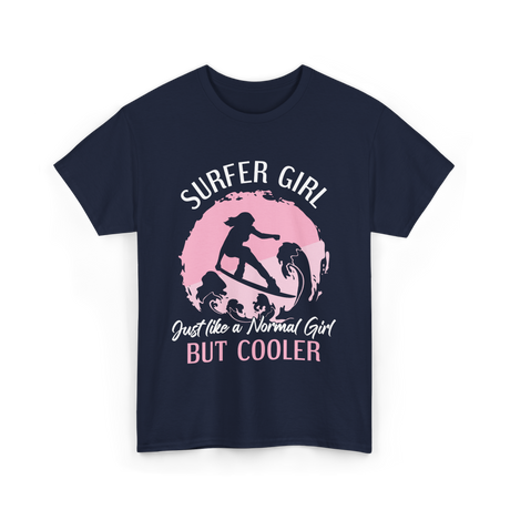 Surfer Girl Just Like A Normal Girl T-Shirt - Navy