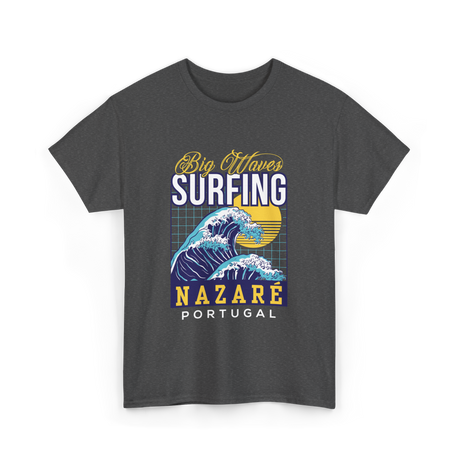 Surfing Nazaré Surf T-Shirt - Dark Heather