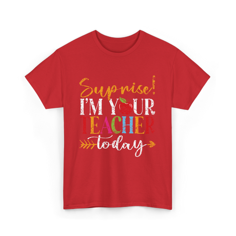 Surprise I'm Your Teacher Education T-Shirt - Red